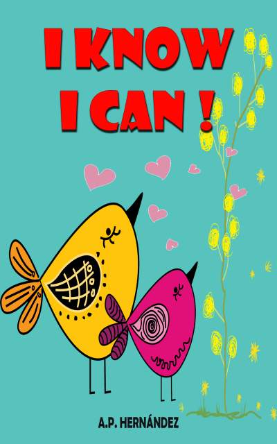I Know I Can by A.P. Hernandez